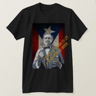 Pedro Albizu Campos Tee Shirt