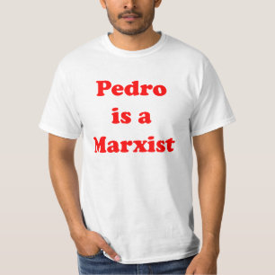 Pedro är en marxistisk T-tröja Tee