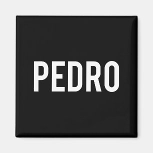 Pedro - Cool Ny Rolig Namn Fan Present T-Shirt Magnet