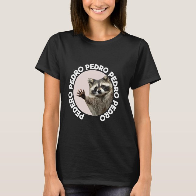 Pedro Racoon Funny Animal Cute Design Roligt Danci T Shirt (Framsida)