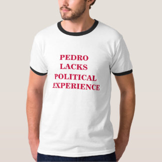pedro saknar politiskt erfar tee shirt