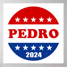 Pedro Voter Button 2024 Val Poster