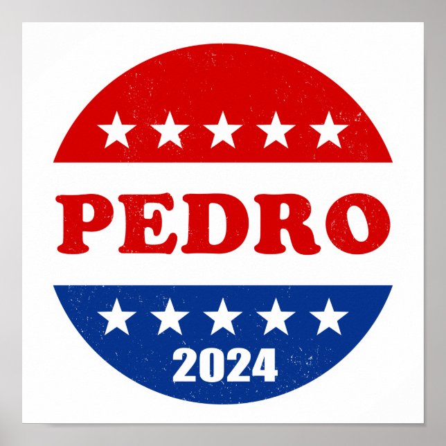 Pedro Voter Button 2024 Val Poster (Framsidan)
