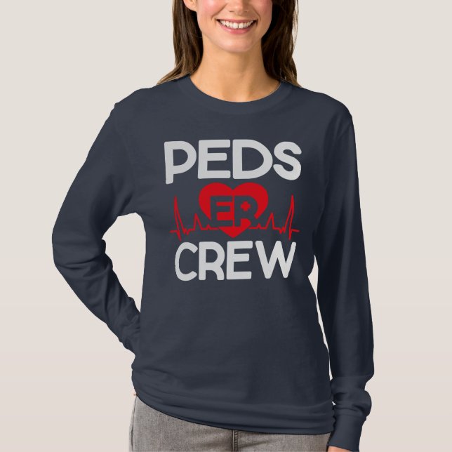 PEDS ER Crew Pediatric Emergency Room Nursing T Shirt (Framsida)