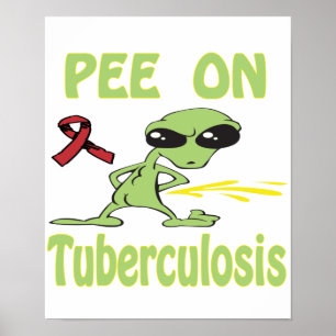 Pee on Tuberculosis Poster
