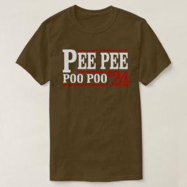 Pee Pee Poo Poo 2024 T Shirt