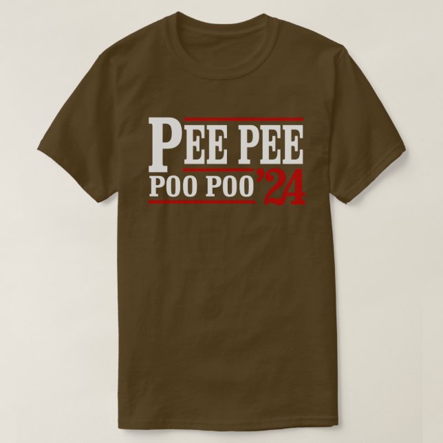 Pee Pee Poo Poo 2024 T Shirt (Design framsida)
