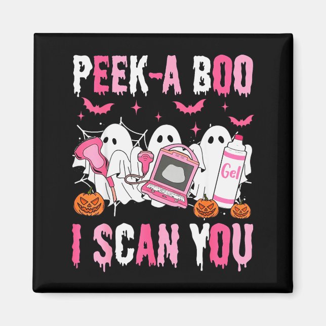 Peek A Boo I Scan You Soky Sonographer Ultrasound  Magnet (Framsidan)