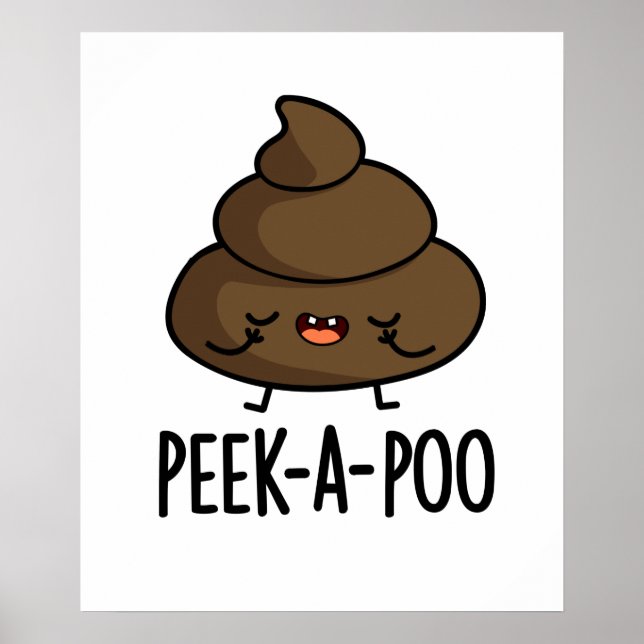 Peek A Poo Funny Poop Pun Poster (Framsidan)