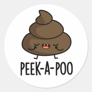 Peek A Poo Funny Poop Pun Runt Klistermärke
