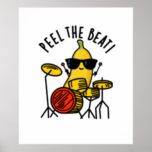 Peel Beat Funny Banana Drummer Pun Poster