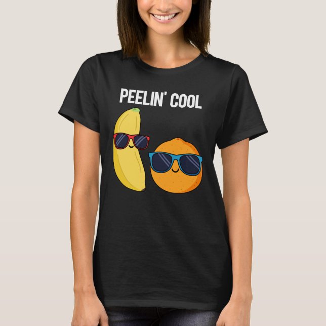 Peelin Coola Funny Fruit Pun Mörk BG T Shirt (Framsida)