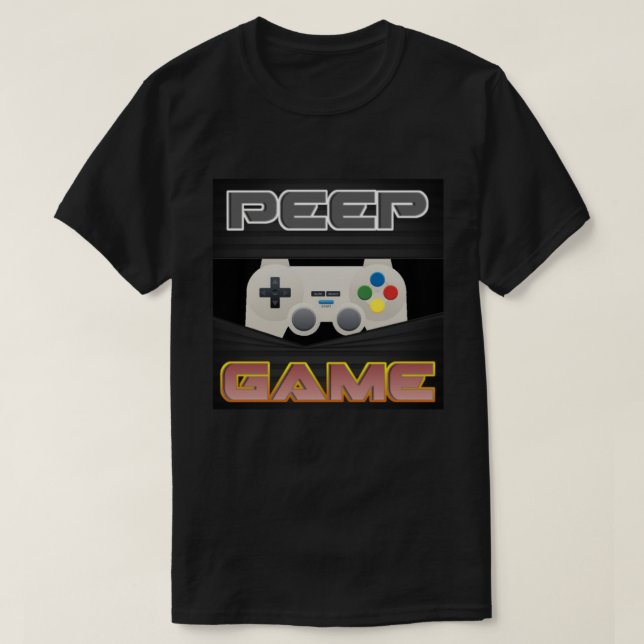 Peep Game T-Shirt (Design framsida)