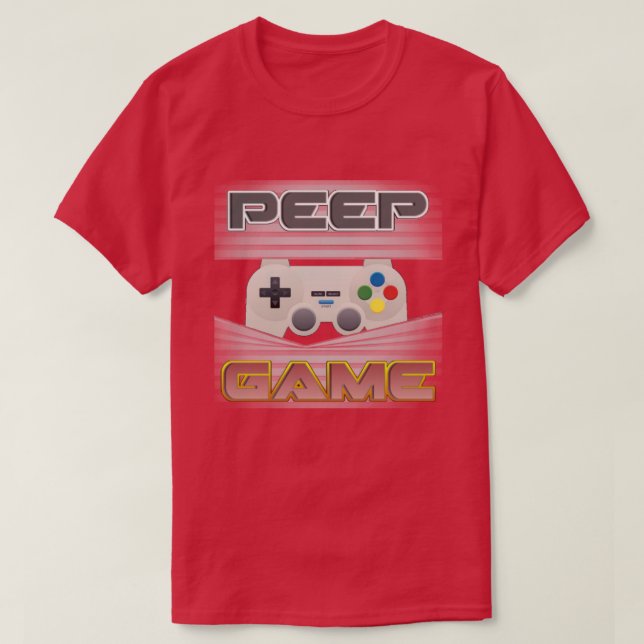 Peep Game T-Shirt (Design framsida)