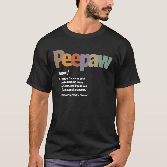Peepaw Definition - Lusnyj Fars dag T Shirt (Framsida)