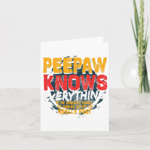 Peepaw känner till allt underbart Peepaw Fars dag Kort
