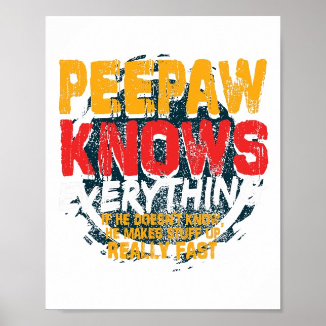Peepaw känner till allt underbart Peepaw Fars dag  Poster (Framsidan)