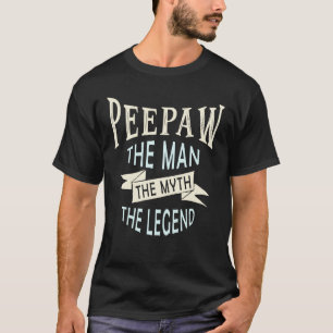 Peepaw Mannen the Myth the Legend Original T Shirt
