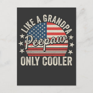 Peepaw som en farfar men coolare USA-flagga Vykort