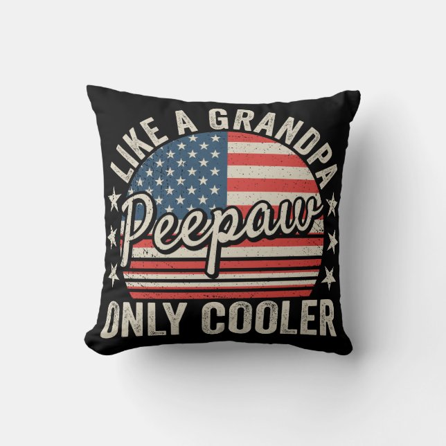 Peepaw som en morfar, bara Cooler USA flagga Kudde (Framsida)