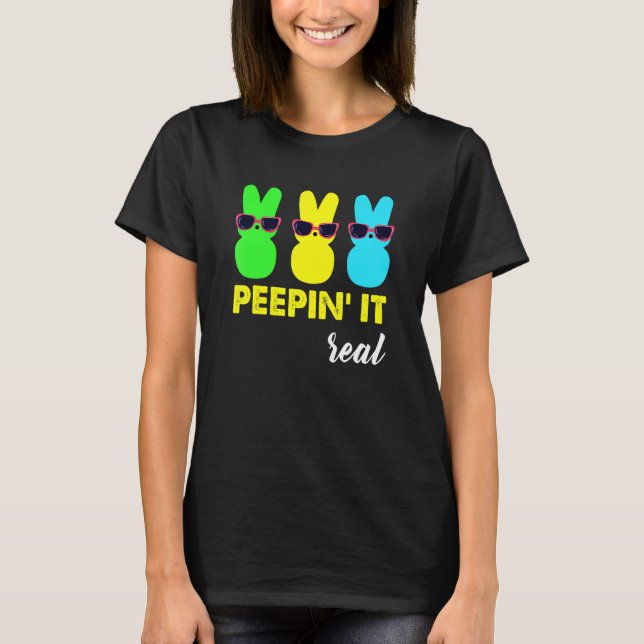Peepin It Real Glad påsk Bunny Egg Hunt T Shirt (Framsida)