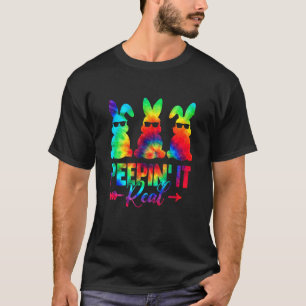 Peepin it Real Tie Dye Glad påsk Bunny Egg Hunt T Shirt