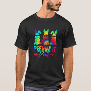 Peepin it Real Tie Dye Glad påsk Bunny Egg Hunt T Shirt