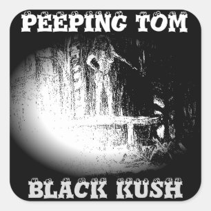 PEEPING TOM BLACK KUSH FYRKANTIGT KLISTERMÄRKE