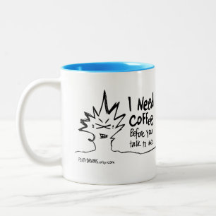 Peety attraktioner - jag behöver kaffe, för du Två-Tonad mugg