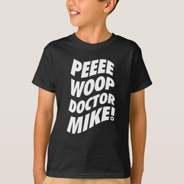 PeeWoop - Dr Mike T Shirt (Framsida)