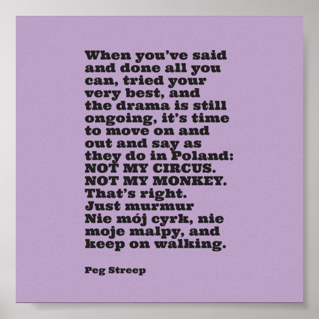 Peg Streep-Kanvastrycket "Not My Circus" Poster (Framsidan)