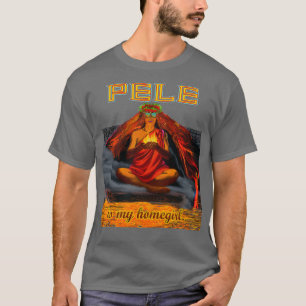 Pele är min hemflicka t shirt