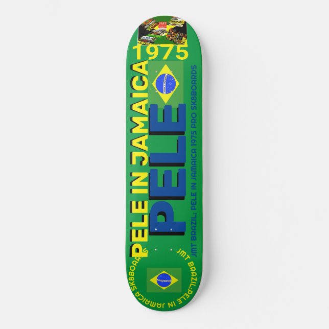 PELE IN JAMAICA 1975 8 1/4" Skateboard Deck (Framsida)