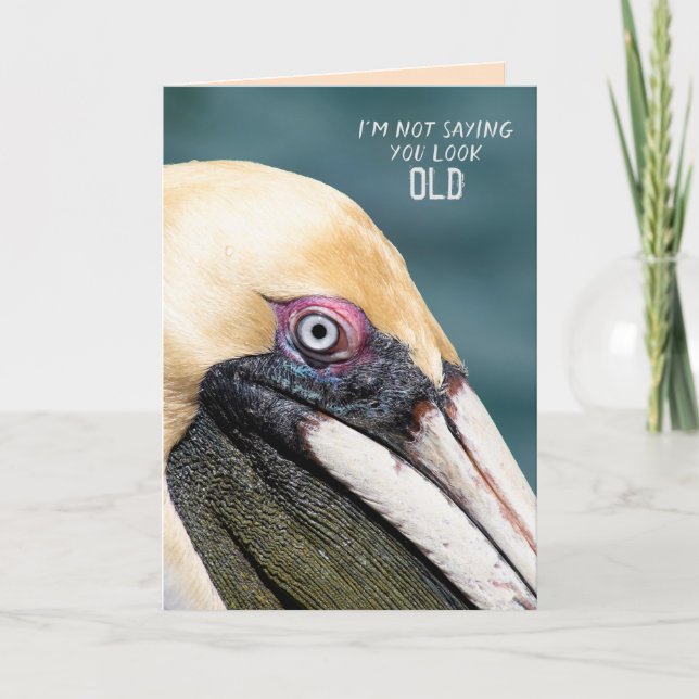 Pelican-födelsedag humor på att bli gammal kort (Framsida)