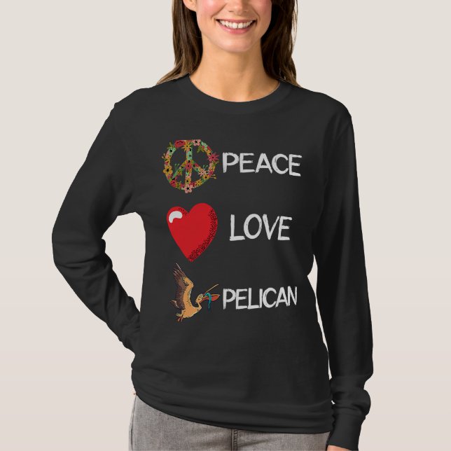 Pelican Kärlek Peace Pelican Bird Tropical Bird An T Shirt (Framsida)