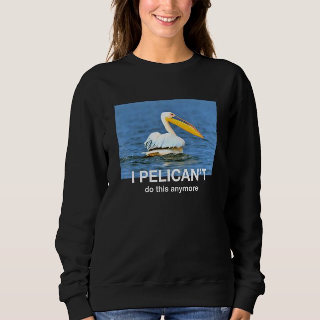 Pelican Memor Ironic Sarcastic Mörk Parody Joke Du T Shirt (Framsida)