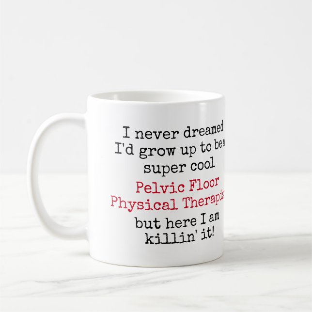 Pelvic Golv Physical Therapist Funny Citat Kaffemugg (Vänster)