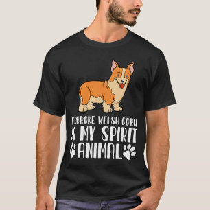 Pembroke Welsh Corgi är Mitt anddjur T Shirt