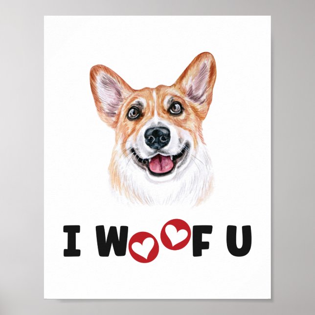 Pembroke Welsh Corgi Hund I Woof You Poster (Framsidan)