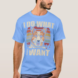 Pembroke Welsh Corgi Jag gör vad jag vill Rolig hu T Shirt
