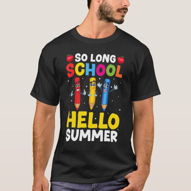 Pencil So Long School Teacher Student Hej Sommar T Shirt (Framsida)