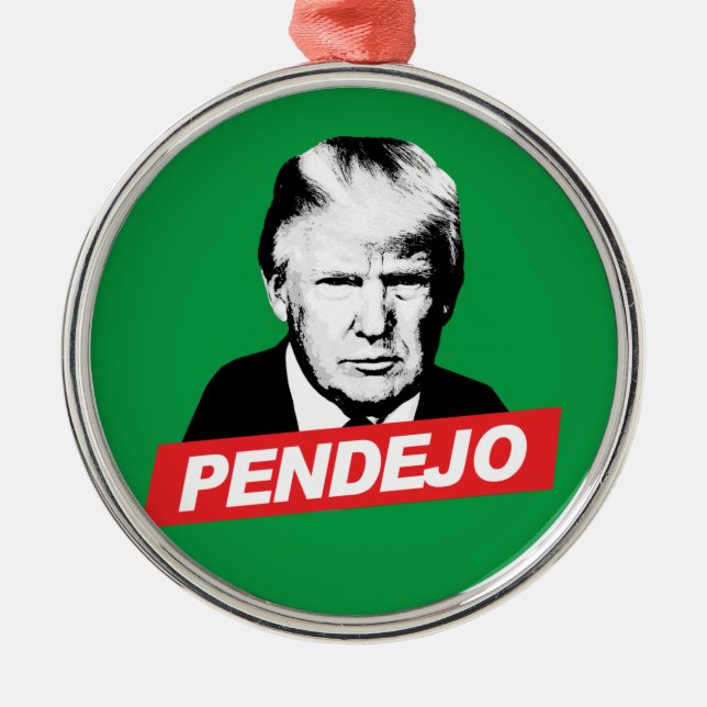 PENDEJO TRUMP JULGRANSPRYDNAD METALL (Framsidan)