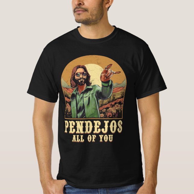 Pendejos alla Jesus Sarcastic Humor Christia T Shirt (Framsida)