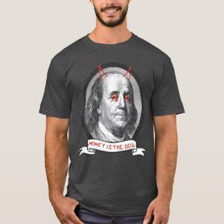 Pengar är Djävulens familj T Shirt