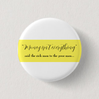 pengar är inte allt knapp