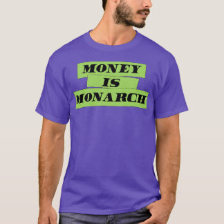 Pengar är Monarch T Shirt