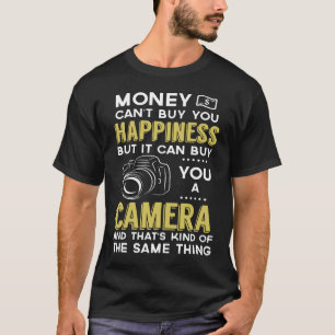 Pengar Cant Köp dig lycka, men den kan köpa en T Shirt