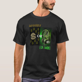 Pengar eller Da Mic T-shirt