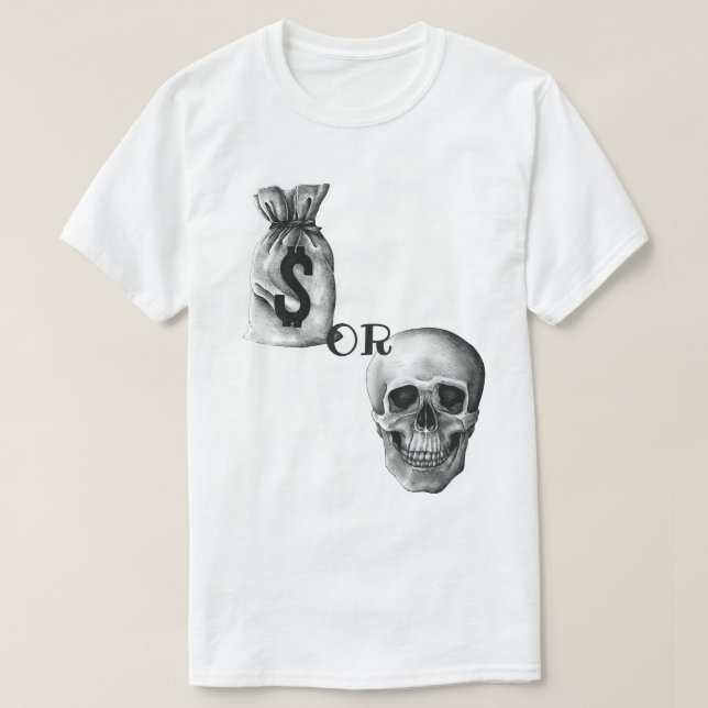 Pengar eller död t shirt (Design framsida)