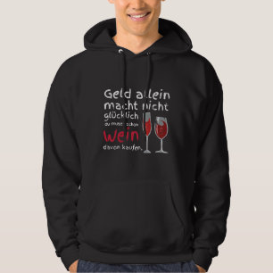 Pengar Ensam gör dig inte Lycklig som du redan har Hoodie